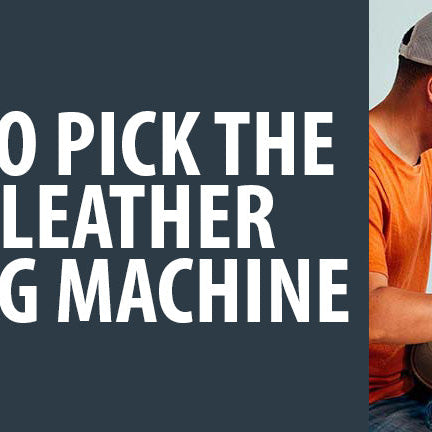 How to Pick the Right Leather Sewing Machine