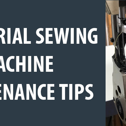 Industrial Sewing Machine Maintenance Tips